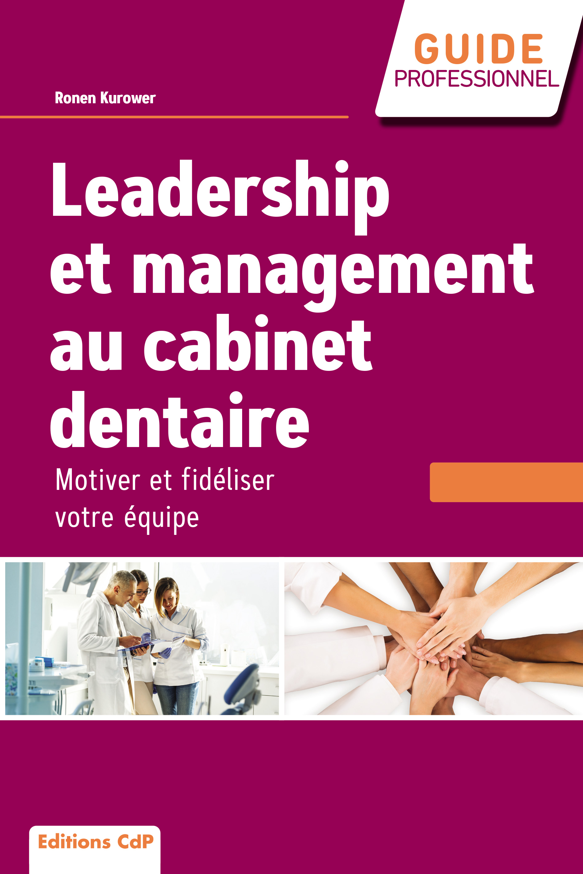 Leadership et management au cabinet dentaire